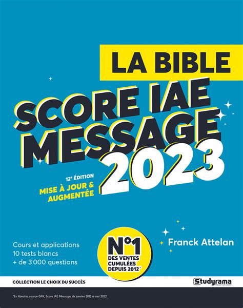 La Bible du Score IAE Message - 10e édition 2021 conforme aux programmes officiels - 8 Tests blancs - Plus de 3000 questions - Guide détachable gratuit - Visez les meilleurs scores !
